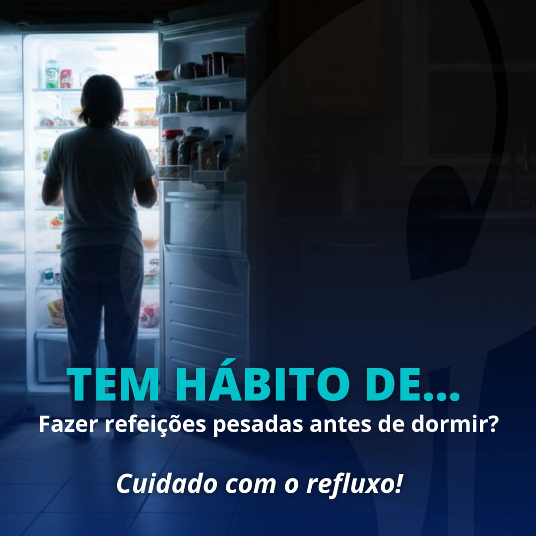 Cuidado Com o Refluxo